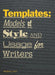 Templates: Models of Style and Usage for Writers by Stephen Lewis