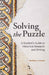 Solving the Puzzle: A Student's Guide to Historical Research and Writing by Valerie S. Thaler