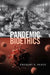 Pandemic Bioethics by Gregory E. Pence