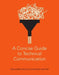 A Concise Guide to Technical Communication by Heather Graves