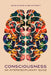 Consciousness: An Interdisciplinary Guide by David Svolba, Abe Witonsky