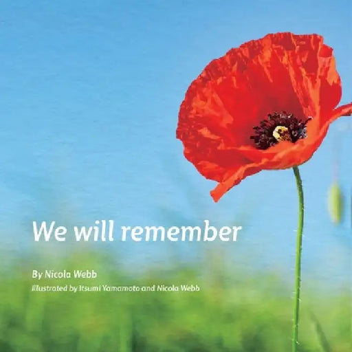 We Will Remember by Nicola Webb