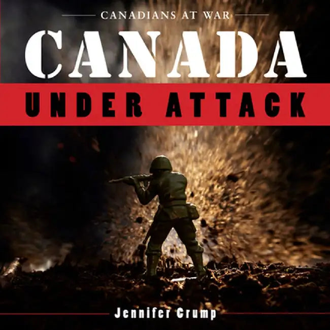 Canada Under Attack by Jennifer Crump