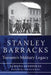 Stanley Barracks: Toronto's Military Legacy by Aldona Sendzikas