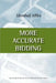 More Accurate Bidding by Marshall Miles