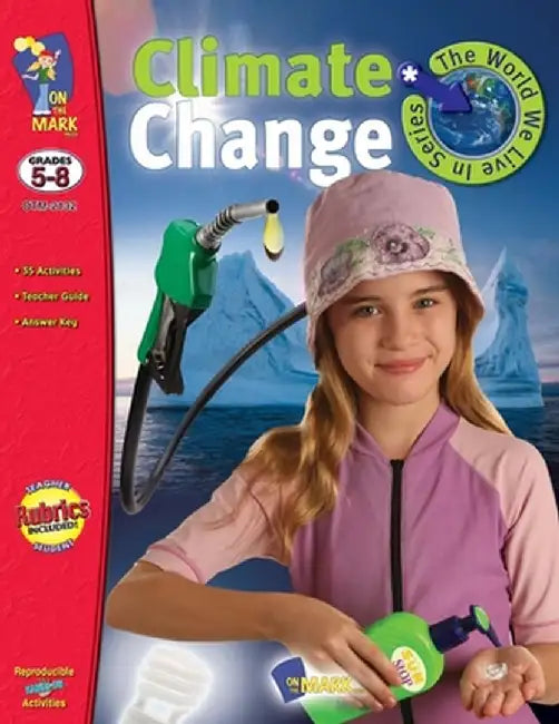 Climate Change Grades 5-8 by Darcy J. Gentleman
