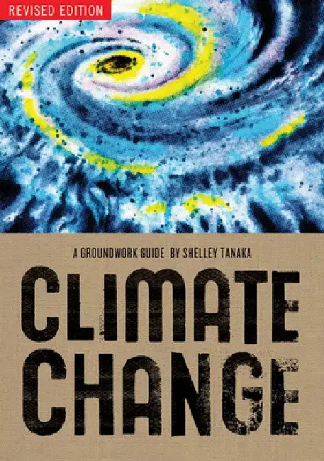 Climate Change by Shelley Tanaka