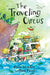 The Traveling Circus by Marie-Louise Gay, David Homel
