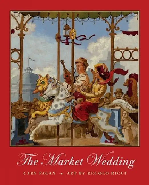 The Market Wedding by Cary Fagan