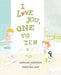 I Love You, One to Ten by Caroline Adderson, Christina Leist