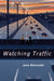 Watching Traffic by Jane Ozkowski