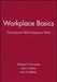 Workplace Basics, Training Manual: The Essential Skills Employers Want by Anthony P. Carnevale