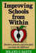 Improving Schools from Within: Teachers, Parents, and Principals Can Make the Difference by Roland S. Barth