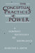 The Conceptual Practices Of Power: A Feminist Sociology of Knowledge by Dorothy E. Smith