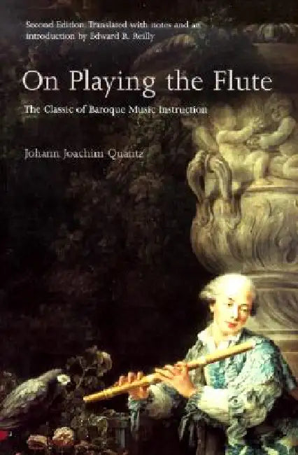 On Playing the Flute by Johann Joachim Quantz, Edward R. Reilly