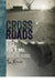 Crossroads: How the Blues Shaped Rock 'n' Roll (and Rock Saved the Blues) by John Milward