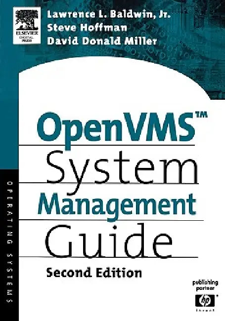 OpenVMS System Management Guide by Lawrence Baldwin, Steve Hoffman, David Miller