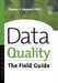 Data Quality: The Field Guide by Thomas C. Redman, Mike Daugherty, Michael Daugherty