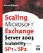Microsoft(r) Exchange Server 2003 Scalability with Sp1 and Sp2 by Pierre Bijaoui
