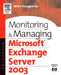 Monitoring and Managing Microsoft Exchange Server 2003 by Mike Daugherty, Mike Daughtery
