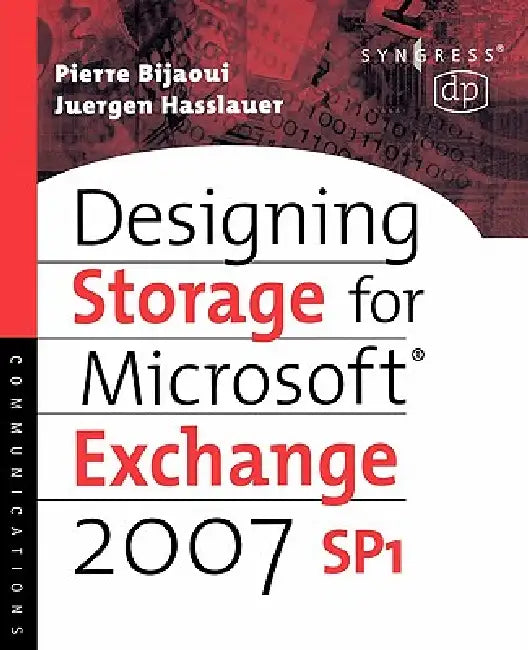 Designing Storage for Exchange 2007 SP1 by Bolmen