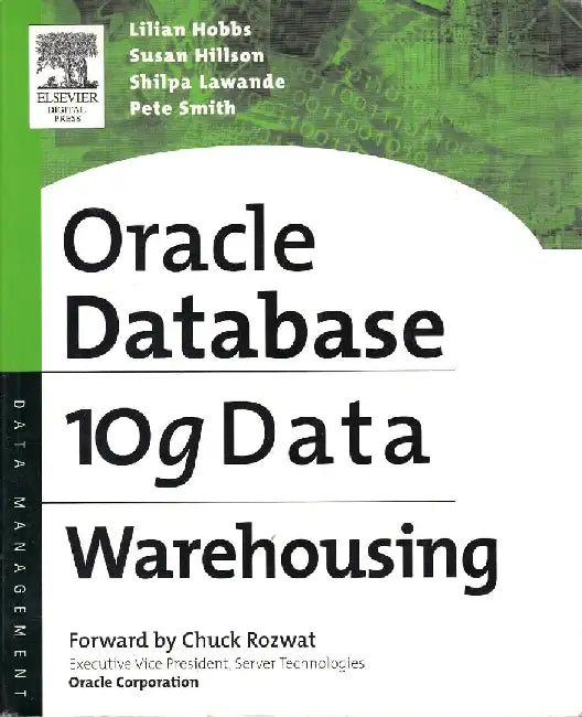 Oracle 10g Data Warehousing by Lilian Hobbs