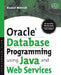 Oracle Database Programming using Java and Web Services by Kuassi Mensah