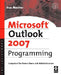 Microsoft Outlook 2007 Programming: Jumpstart for Power Users and Administrators by Sue Mosher