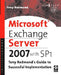 Microsoft Exchange Server 2007 with SP1: Tony Redmond's Guide to Successful Implementation by Tony Redmond