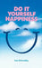 Do It Yourself Happiness by Lee Schnebly