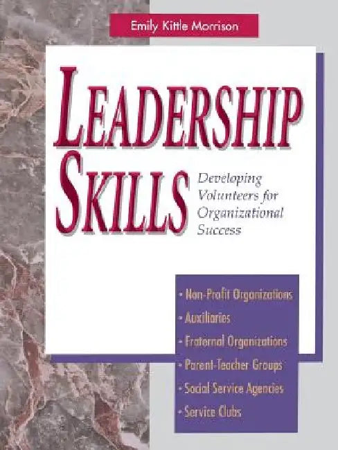 Leadership Skills by Emily Kittle Morrison