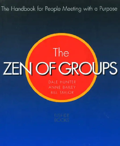 Zen of Groups by Dale Hunter