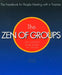 Zen of Groups by Dale Hunter