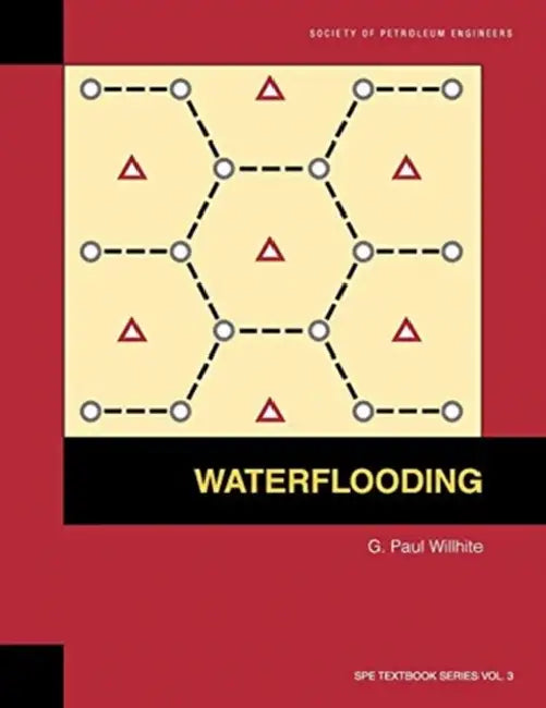 Waterflooding: Textbook 3 by Paul Willhite