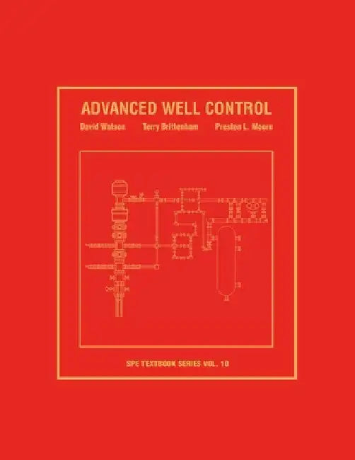 Advanced Well Control: Textbook 10 by Dave Watson