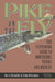 Pike on the Fly by Barry Reynolds, John Berryman