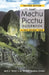 The Machu Picchu Guidebook: A Self-Guided Tour by Alfredo Valencia Zegarra, Ruth M. Wright