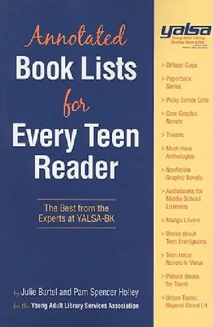 Annotated Book Lists Teen Reader: The Best from the Experts at YALSA-BK by Julie Bartel, Pam Spencer Holley