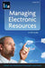 Managing Electronic Resources by Ryan Weir