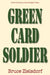 Green Card Soldier by Bruce Zielsdorf