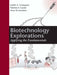 Biotechnology Explorations by Judith A. Scheppler