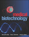 Medical Biotechnology by Bernard R. Glick