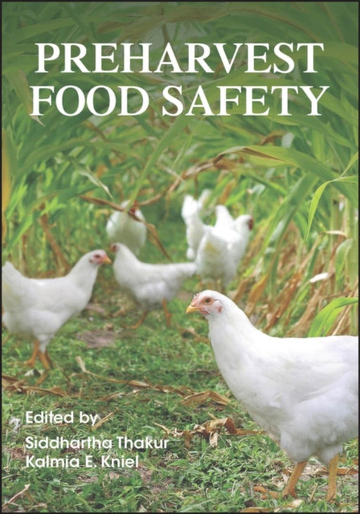 Preharvest Food Safety by Crumly Chuck