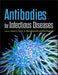Antibodies For Infectious Diseases by Diana Boraschi, Rino Rappuoli