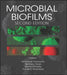 Microbial Biofilms by Matthew Parsek, Marvin Whiteley, Pranab Mukherjee