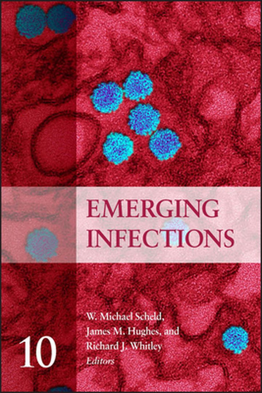 Emerging Infections by James M. Hughes, Richard J. Whitley