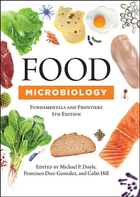Food Microbiology: Fundamentals and Frontiers, Fifth Edition by Michael P. Doyle