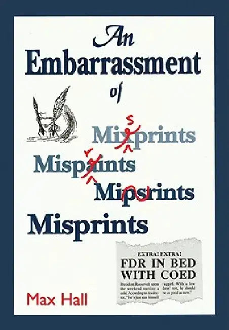 An Embarrassment of Misprints by Max Hall