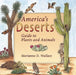 America's Deserts: Guide to Plants and Animals by Marianne D. Wallace
