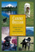 Canine Oregon: Where to Play and Stay with Your Dog by Lizann Dunegan